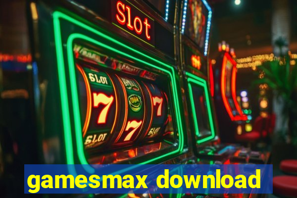 gamesmax download